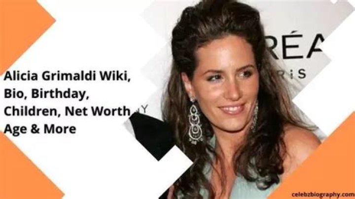Alicia Grimaldi Wiki, Bio, Birthday, Children, Net Worth, Age & More
